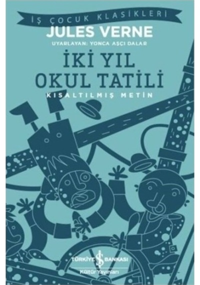 İki Yıl Okul Tatili - Jules Verne /