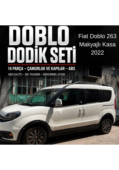 Fiat Doblo 263 Makyajlı Kasa 2022 Uyumlu 14 Parça Dodik Seti Çamurluk Ve Yan Kapı Koruma Çizik Hasar Engelleyici Araç Koruyucu