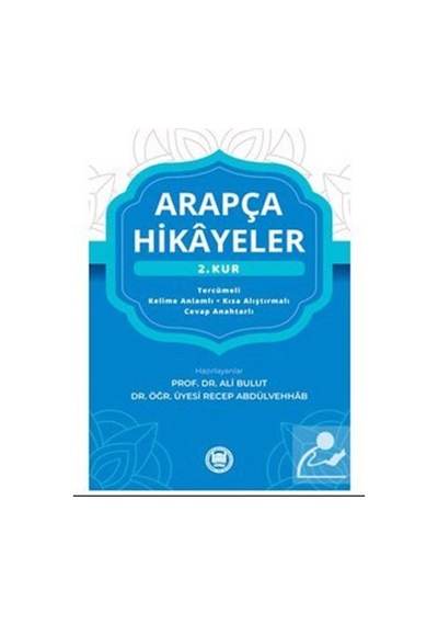 Arapça Hikayeler - 2. Kur- M. Ü. İlahiyat Fakültesi Vakfı Yayı