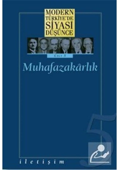 Modern Türkiye'de Siyasi Düşünce Muhafazakarlık- İletişim Yayınları