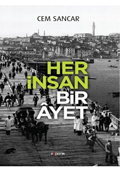 Her İnsan Bir Ayet - Cem Sancar - Kopernik Kitap