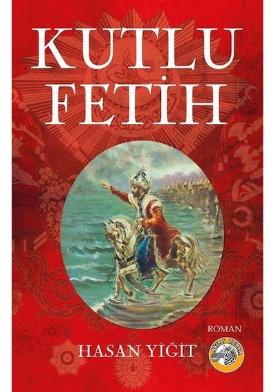 Kutlu Fetih - Hasan Yiğit - Akıllı Zebra