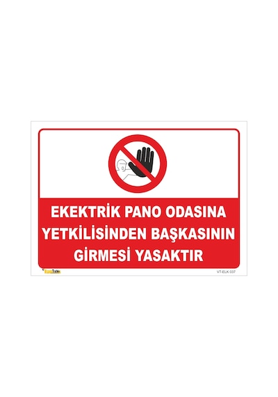 Elektrik Pano Odasına Yetkiliden Başksı Giremez - Isg Levhası
