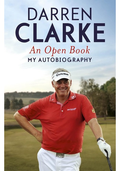 An Open Book - My Autobiography: My Story To Three Golf Victories