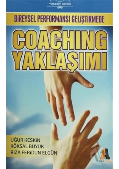 Bireysel Performansı Geliştirmede Coaching Yaklaşımı