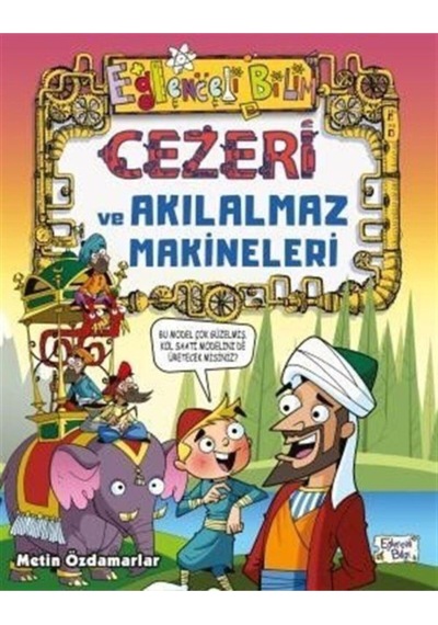 Eğlenceli Bilgi Cezeri Ve Akılalmaz Makineleri - Metin Özdamarlar