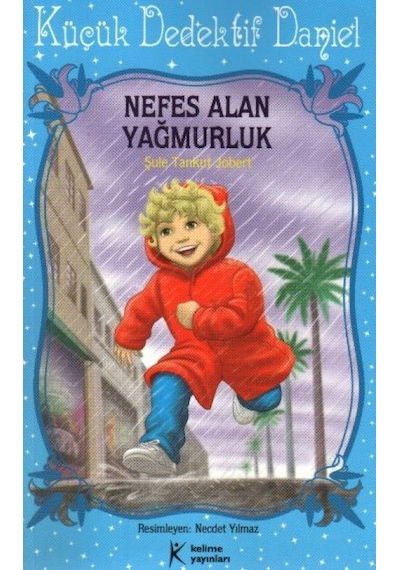 Nefes Alan Yağmurluk / Küçük Dedektif Daniel - Ybve-663330