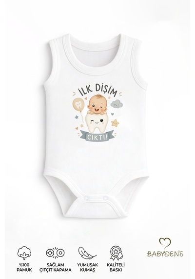 Babyden's İlk Dişim Çıktı Baskılı Kolsuz Bebek Body %100 Pamuk Unisex Diş Buğdayı Konsept Çıtçıtlı Zıbın Beyaz