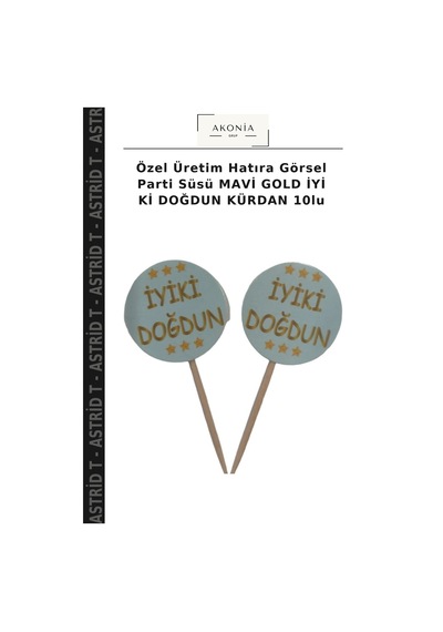 Özel Üretim Hatıra Görsel Parti Süsü Mavi Gold İyi Ki Doğdun Kürdan 10lu Çok Renkli