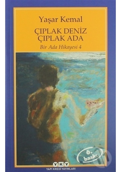 Yapı Kredi Yayınları Çıplak Deniz Çıplak Ada ( Bir Ada Hik 4)