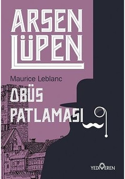 Arsen Lüpen - Obüs  Patlaması