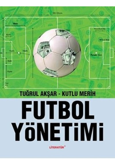 Futbol Yönetimi - Tuğrul Akşar - Kutlu Merih
