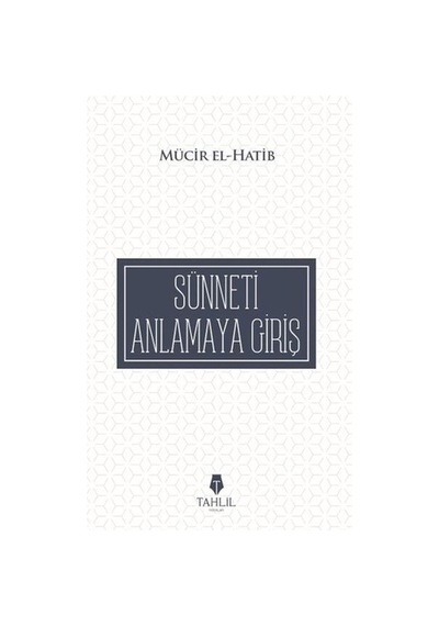 Sünneti Anlamaya Giriş