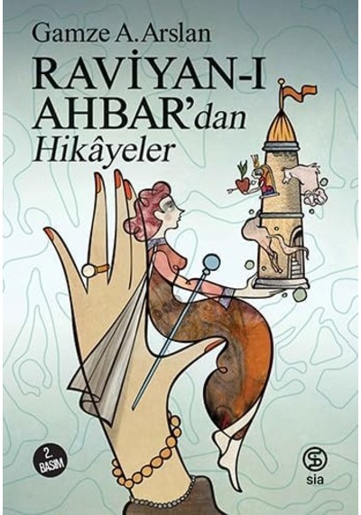 Raviyan-ı Ahbar Dan Hikayeler