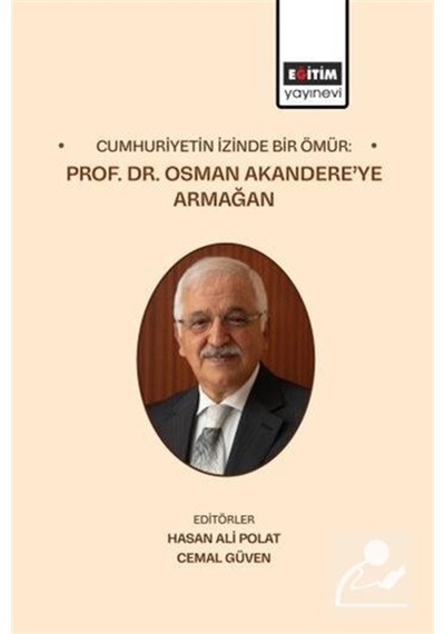 Cumhuriyetin İzinde Bir Ömür: Prof. Dr. Osman Akandere'ye Arma...