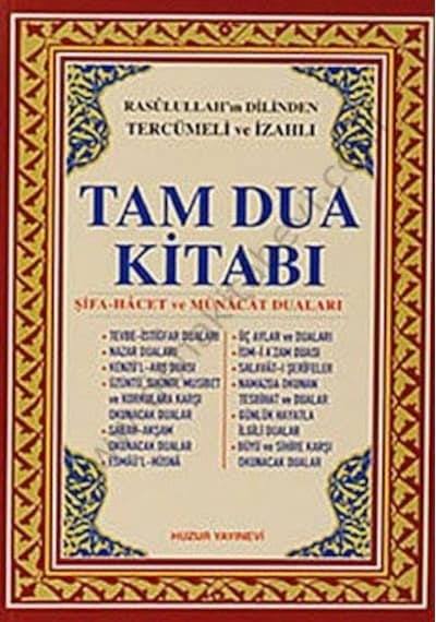 Rasulullah'ın Dilinden Tercümeli ve İzahlı Tam Dua Kitabı  - Yunus Sağlam  -  Abdullah Karakuş  - Huzur Yayınevi