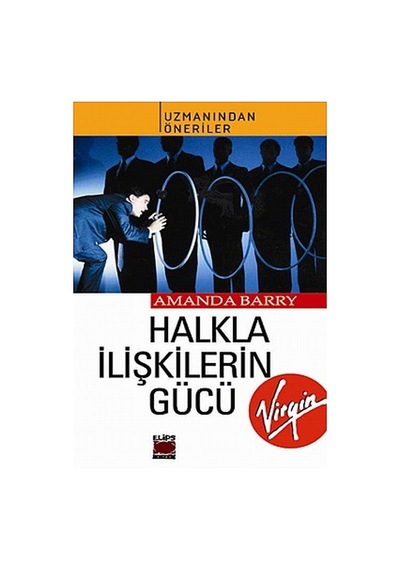 Halkla İlişkilerin GücüUzmanından Öneriler - Amanda Barry - Elips Kitapları