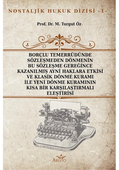 Borçlu Temerrüdünde Sözleşmeden Dönmenin Bu Sözleşme Gereğince Ka
