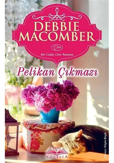 Pelikan Çıkmazı - Debbie Macomber - Novella Yayınları