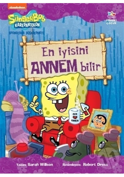 SüngerBob KarePantolon - En İyisini Annem Bilir - Sarah Willson - İthaki Çocuk