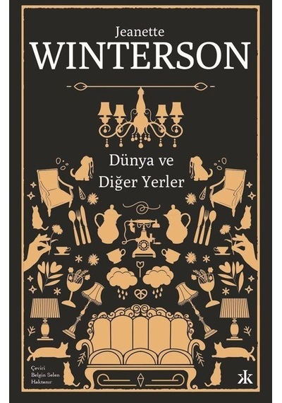 Dünya ve Diğer Yerler - Jeanette Winterson - Kafka Kitap