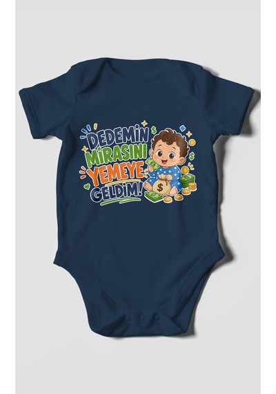 Morivokids Dedemin Mirasını Yemeye Geldim Kısa Kollu Bebek Body %100 Pamuk Lacivert