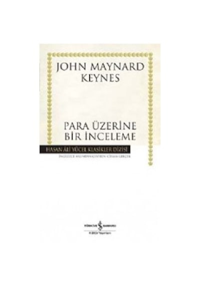 Para Üzerine Bir Inceleme Karton Kapak John Maynard Keynes T