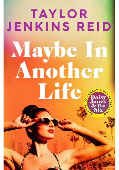 Maybe in Another Life - Taylor Jenkins Reid
