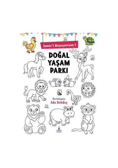 İzmir'i Boyuyorum 1 / Doğal Yaşam Parkı