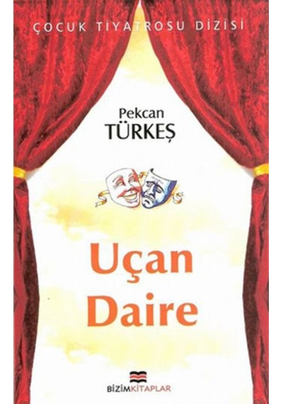Uçan Daire - Pekcan Türkeş - Bizim Kitaplar
