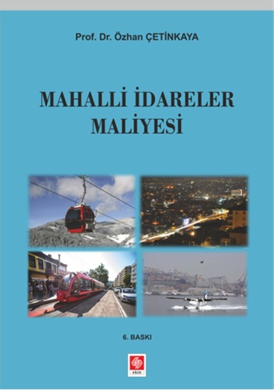 Mahalli İdareler Maliyesi Özhan Çetinkaya Ekin 6.Baskı