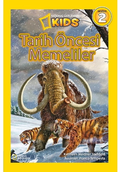 National Geographic Kids - Tarih Öncesi Memeliler - Kathleen Weidner Zoehfeld - Beta Kids