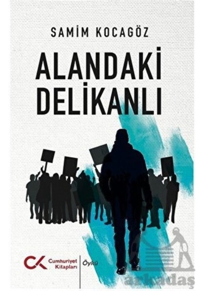 Alandaki Delikanlı - Samim Kocagöz - Cumhuriyet Kitapları