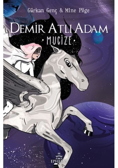 Demir Atlı Adam 2 - Mucize - Gürkan Genç - Ephesus Yayınları
