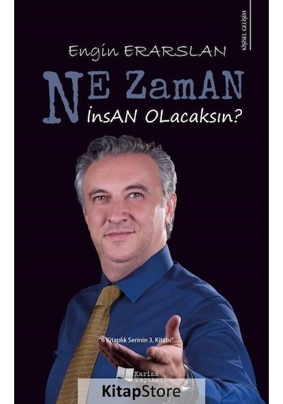 Ne Zaman İnsan Olacaksın? - Engin Erarslan - Karina Yayınevi