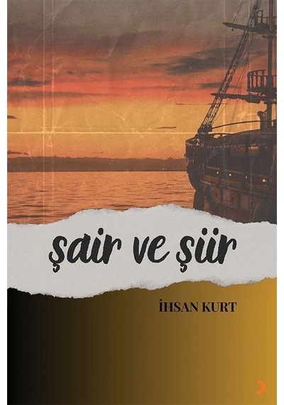 Şair Ve Şiir / İhsan Kurt