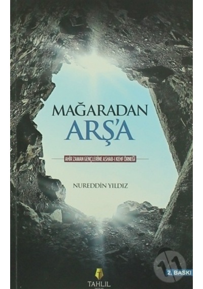 Mağaradan Arş'a  - Nureddin Yıldız  - Tahlil Yayınları