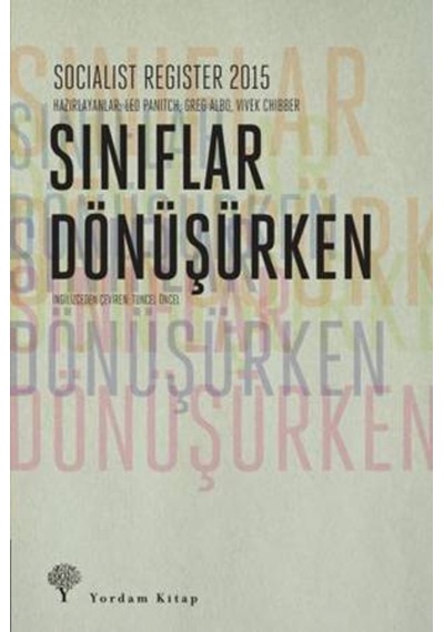 Socialist Register 2015 Sınıflar Dönüşürken- Yordam Kitap