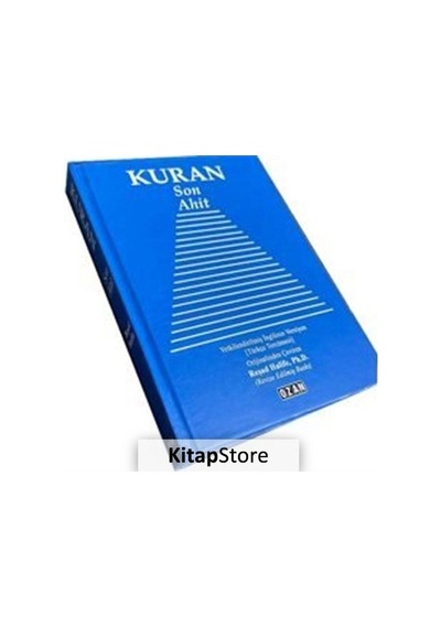 Kuran  - Son Ahit  - Yetkilendirilmiş İngilizce Versiyon  - Türkçe Tercümesi  - Reşad Halife  - Ozan Yayıncılık