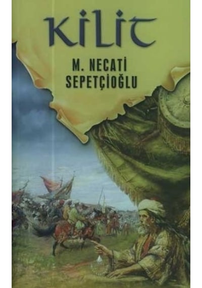 Kilit - Dünki Türkiye Dizisi 1. Kitap Mustafa Necati Sepetçioğlu
