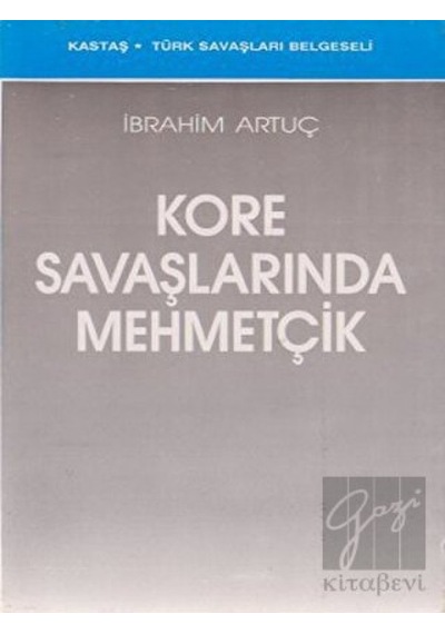 Kore Savaşlarında Mehmetçik -  Kastaş Yayınları
