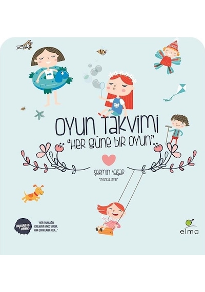 Oyun Takvimi - Her Güne Bir Oyun - Şermin Yaşar - Elma Yayınevi