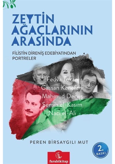 Filistin Direniş Edebiyatından Portreler / Peren Birsaygılı Mut