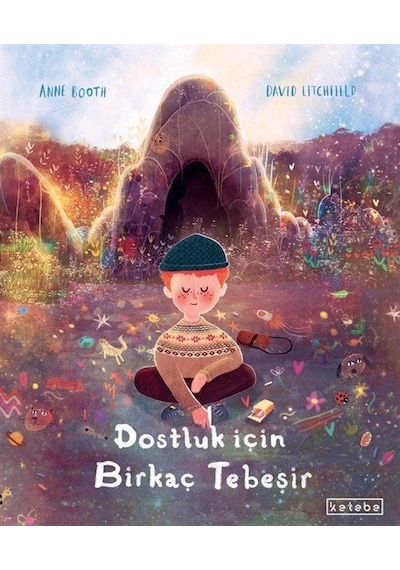 Dostluk İçin Birkaç Tebeşir / Anne Booth