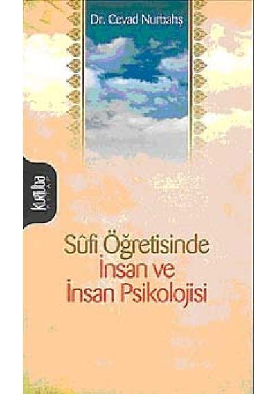 Sfi Öğretisinde İnsan ve İnsan Psikolojisi - Cevad Nurbahş - Kurtuba