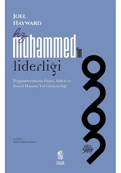 Hz. Muhammed'in Liderliği / Joel Hayward