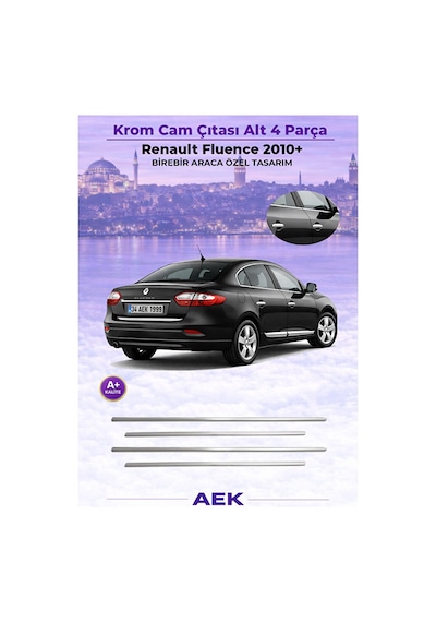 Renault Fluence 2007+ Araca Özel Krom Cam Çıtası A+