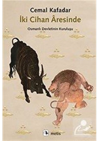 Iki Cihan Aresinde / Cemal Kafadar 9786053161622