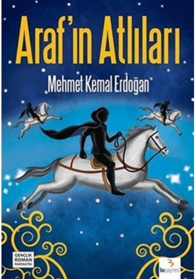 Araf'ın Atlıları - Mehmet Kemal Erdoğan - Bu Yayınevi