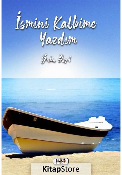 İsmini Kalbime Yazdım - Seçkin Öngel - Tilki Kitap